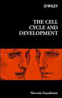 The Cell Cycle and Development by Gregory R. Bock