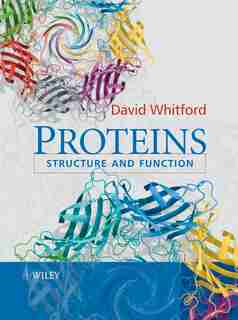 Proteins: Structure and Function by David Whitford