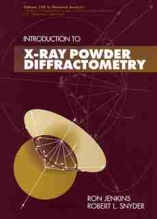Introduction to X-Ray Powder Diffractometry by Ron Jenkins