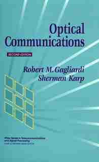 Optical Communications by Robert M. Gagliardi