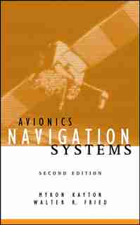 Avionics Navigation Systems by Myron Kayton