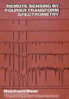 Remote Sensing by Fourier Transform Spectrometry by Reinhard Beer