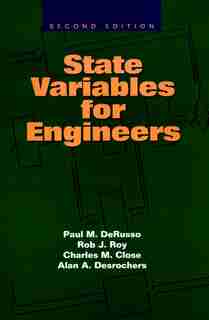 State Variables for Engineers by Paul M. DeRusso