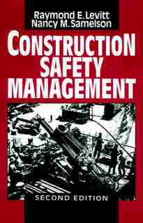 Construction Safety Management by Raymond Elliot Levitt