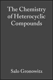 Thiophene and Its Derivatives, Part 4 by Salo Gronowitz