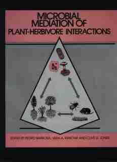 Microbial Mediation of Plant-Herbivore Interactions by Pedro Barbosa