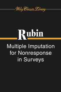 Multiple Imputation for Nonresponse in Surveys by Donald B. Rubin