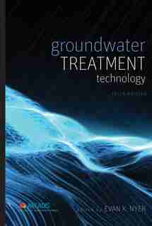 Groundwater Treatment Technology by Evan K. Nyer