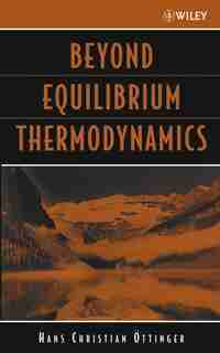 Beyond Equilibrium Thermodynamics by Hans Christian Öttinger