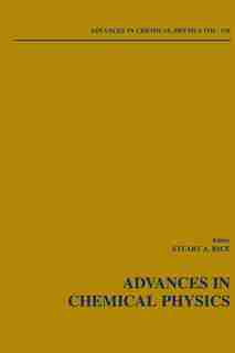 Advances in Chemical Physics by Stuart A. Rice