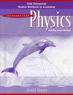 Student Workbook to accomany Introductory Physics: Building Understanding, 1e by Jerold Touger