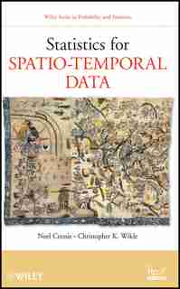 Statistics for Spatio-Temporal Data by Noel Cressie