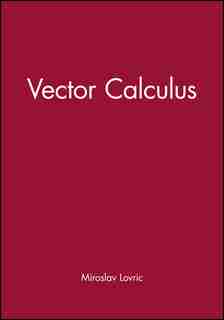 Student Solutions Manual to accompany Vector Calculus by Miroslav Lovric