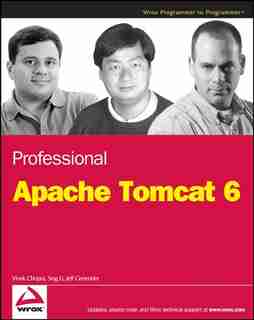 Professional Apache Tomcat 6 by Vivek Chopra