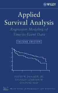 Applied Survival Analysis: Regression Modeling of Time-to-Event Data by David W. Hosmer