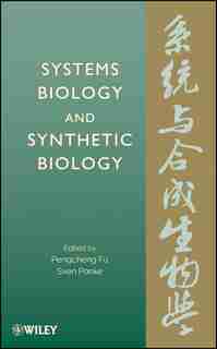 Systems Biology and Synthetic Biology by Pengcheng Fu