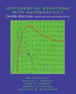 Differential Equations with Mathematica by Brian R. Hunt