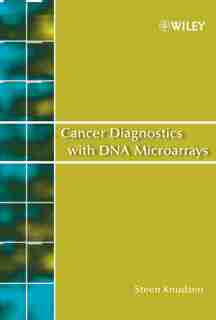 Cancer Diagnostics with DNA Microarrays by Steen Knudsen
