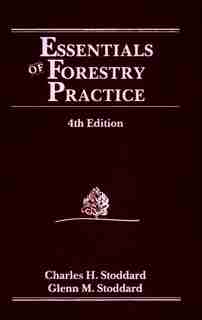 Essentials of Forestry Practice by Charles H. Stoddard