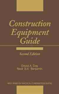 Construction Equipment Guide by David A. Day