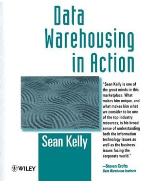 Data Warehousing in Action by Sean Kelly Paperback | Indigo Chapters