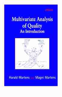 Multivariate Analysis of Quality: An Introduction by Harald Martens