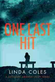 One Last Hit by Linda Coles