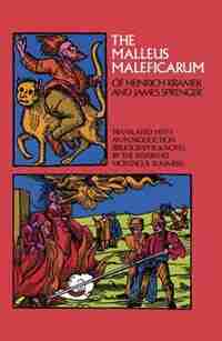 The Malleus Maleficarum of Heinrich Kramer and James Sprenger de Montague Summers