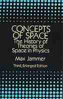 Concepts Of Space: The History of Theories of Space in Physics: Third, Enlarged Edition by Max Jammer