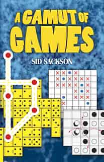 A Gamut of Games by Sid Sackson