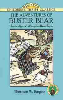 The Adventures Of Buster Bear by Thornton W. Burgess