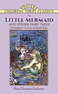 The Little Mermaid And Other Fairy Tales: Unabridged In Easy-To-Read Type by Hans Christian Andersen