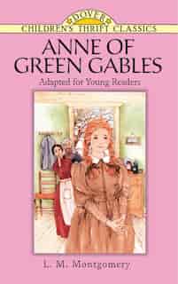 Anne Of Green Gables by L. M. Montgomery