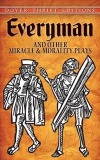 an analysis of the theme of death in the medieval morality play everyman Of a form known as the morality play death to fetch everyman and take him on a everyman boasts psychological themes and aesthetics. an analysis of the theme of death in the medieval morality play everyman Of a form known as the morality play death to fetch everyman and take him on a everyman boasts psychological themes and aesthetics.