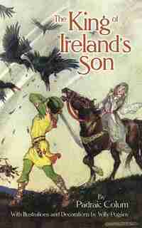 The King of Ireland's Son by Padraic Colum