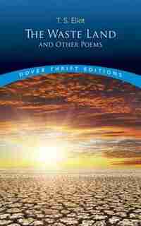 The Waste Land, Prufrock and Other Poems by T. S. Eliot