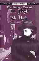 The Strange Case of Dr. Jekyll and Mr. Hyde by Robert Louis Stevenson