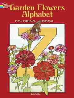 Garden Flowers Alphabet Coloring Book by Ruth Soffer