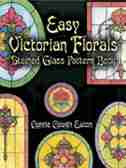 Easy Victorian Florals Stained Glass Pattern Book by Connie Clough Eaton