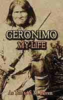 Geronimo: My Life by Geronimo
