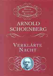 Verklarte Nacht by Arnold Schoenberg