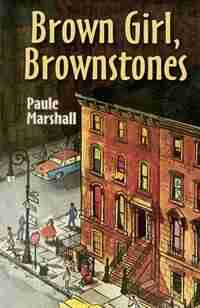 Brown Girl, Brownstones by Paule Marshall