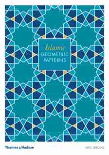 Islamic Geometric Patterns by Eric Broug