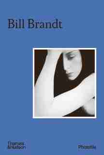 Bill Brandt by Ian Jeffrey