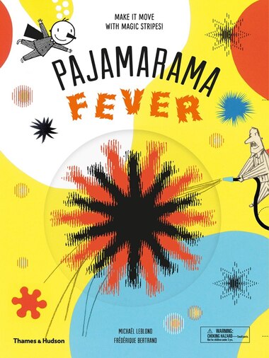 Pajamarama: Fever: Make It Move With Magic Stripes! by Michael Leblond