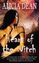 Heart Of The Witch by Alicia Dean