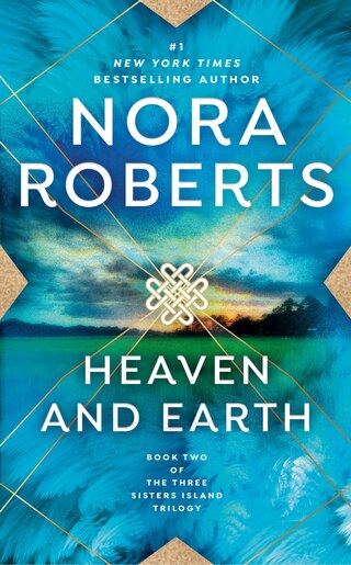 Heaven And Earth Three Sisters Island Trilogy Book By Nora Roberts Mass Market Paperback