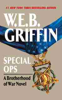Special Ops by W.e.b. E.B. Griffin