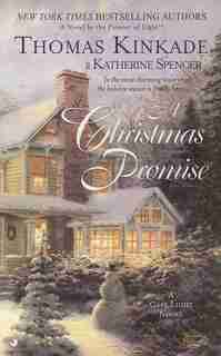 A Christmas Promise: A Cape Light Novel by Thomas Kinkade