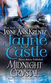 Midnight Crystal: Book Three In The Dreamlight Trilogy by Jayne Castle